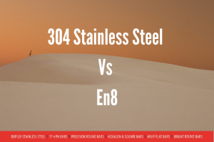 304 stainless steel Vs En8