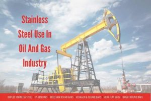 Stainless Steel Use In Oil And Gas Industry