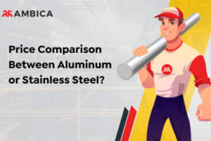 Price Comparison Between Aluminum or Stainless Steel